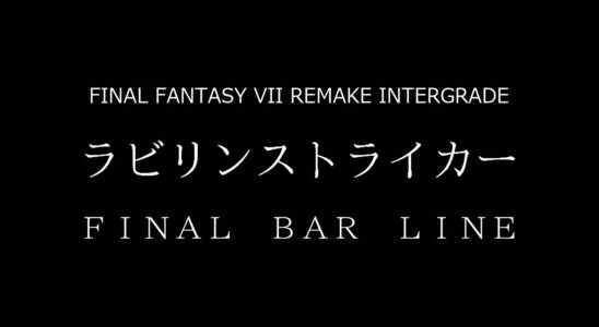 Square Enix dépose les marques Final Fantasy VII Remake Intergrade, Labyrinth Striker et Final Bar Line au Japon