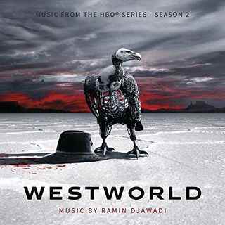 Westworld : Saison 2 - Musique de Ramin Djawadi
