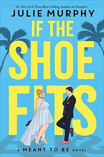 Couverture du livre If the Shoe Fits de Julie Murphy