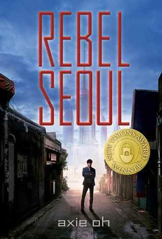 Couverture du livre Rebel Seoul par Axie Oh