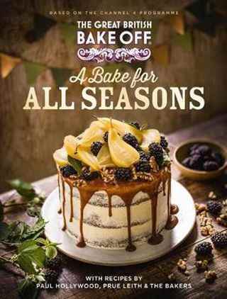 Un Bake for All Seasons par l'équipe Bake Off