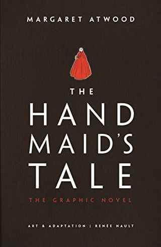 The Handmaid's Tale: The Graphic Novel de Margaret Atwood, illustré et adapté par Renee Nault
