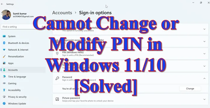Impossible de changer ou de modifier le code PIN dans Windows 11/10[Solved]