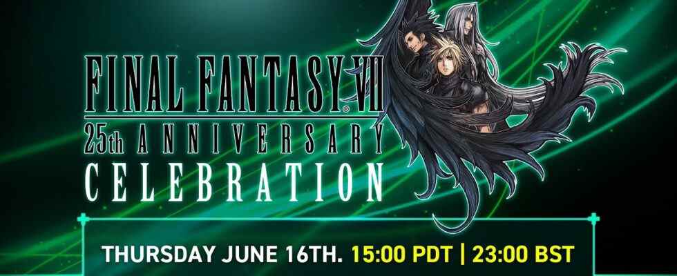 La diffusion de la célébration du 25e anniversaire de Final Fantasy VII est prévue pour le 16 juin