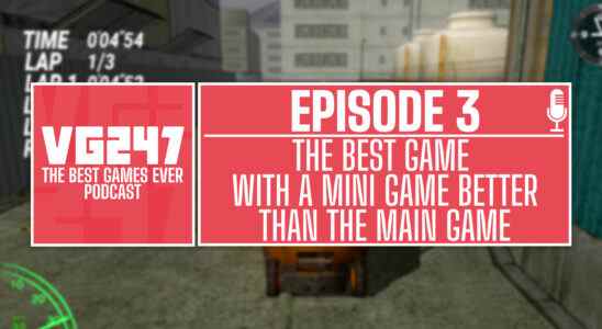 Podcast The Best Games Ever de VG247 - Ep.3: Meilleur jeu avec un mini-jeu meilleur que le jeu principal