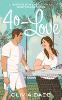 Couverture du livre 40-Love d'Olivia Dade