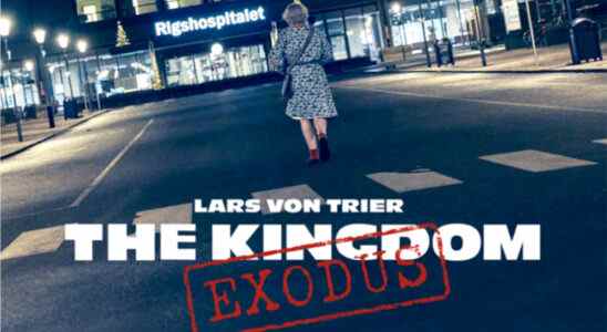 "The Kingdom Exodus" de Lars von Trier obtient le premier teaser, l'affiche en tant que dernier épisode de la trilogie dramatique se vend largement