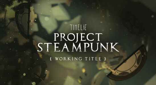 Timelie : Projet Steampunk annoncé