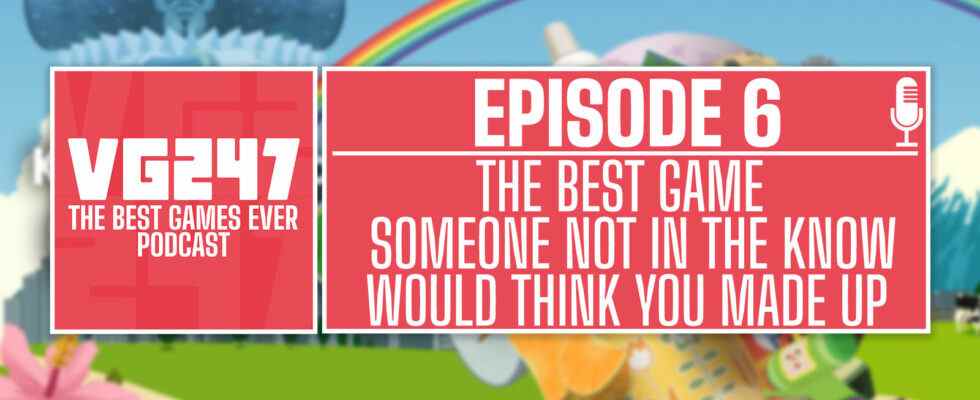 Podcast The Best Games Ever de VG247 - Ep.6: Le meilleur jeu que quelqu'un qui n'est pas au courant penserait que vous avez inventé