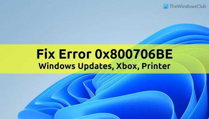 Correction de l'erreur 0x800706BE sous Windows 11/10
