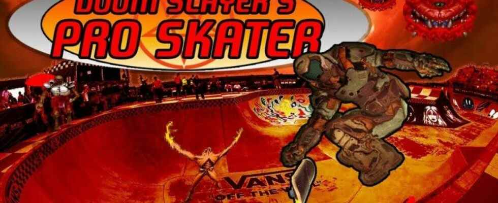 Je demande une fois de plus que Doomguy Pro Skater devienne une réalité