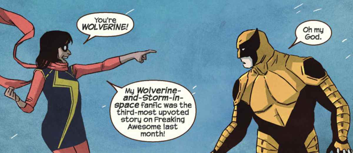 « Tu es Wolverine ! »  Kamala Khan crie à Wolverine et raconte-lui sa fanfic sur lui et Storm allant dans l'espace était l'histoire la plus votée sur 