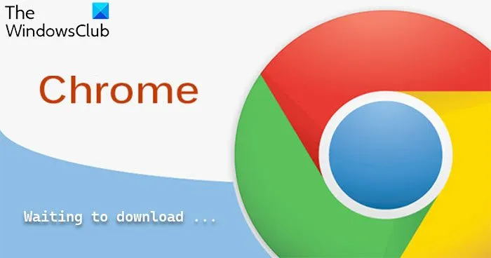 Le programme d'installation de Chrome est bloqué en attente de téléchargement