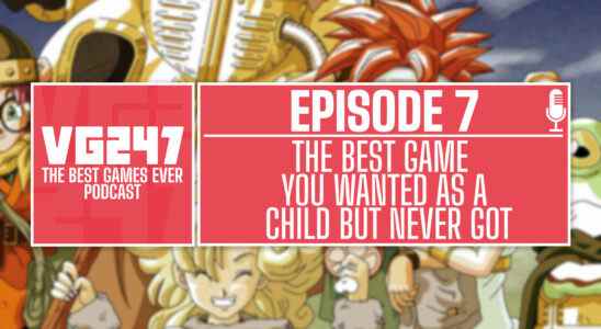 Podcast The Best Games Ever de VG247 - Ep.7: Le meilleur jeu que vous vouliez quand vous étiez enfant mais que vous n'avez jamais eu