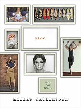 MADE : Un livre sur le style, la nourriture et le fitness par Millie Mackintosh