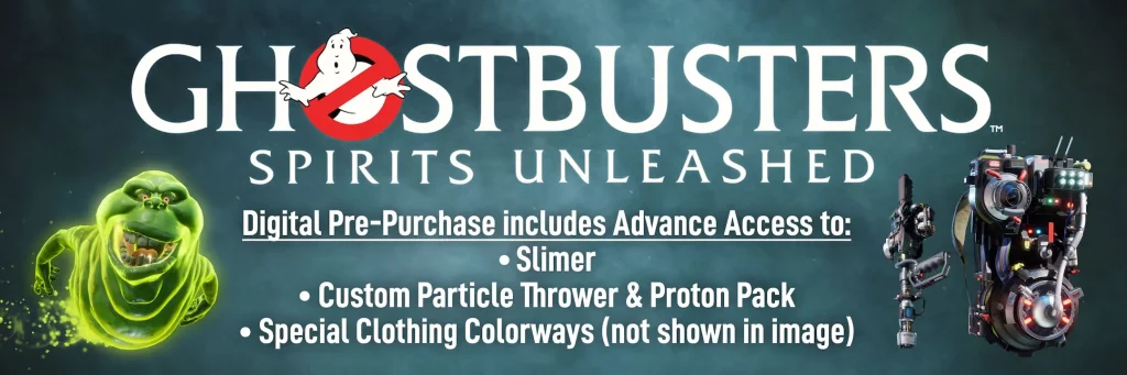 Image bonus de précommande Ghostbusters Spirits Unleashed présentant divers bonus