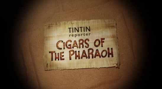 Tintin Reporter : Les Cigares du Pharaon sortira en 2023 sur PS5, Xbox Series, PS4, Xbox Series, Switch et PC