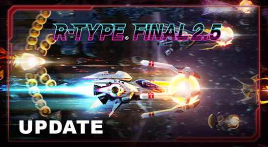 R-Type Final 2.5, Stage Pass 3 et DLC Set 7 maintenant disponibles