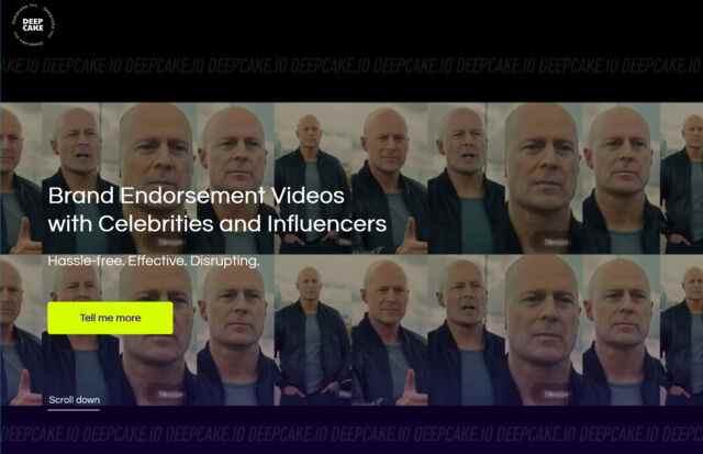 Le site Web de Deepcake présente Bruce Willis en bonne place dans les documents marketing.  Cependant, l'agent de Willis dit, "Sachez que Bruce n'a aucun partenariat ou accord avec cette société Deepcake."