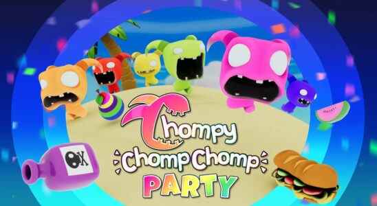 Chompy Chomp Chomp Party sur le chemin du Switch