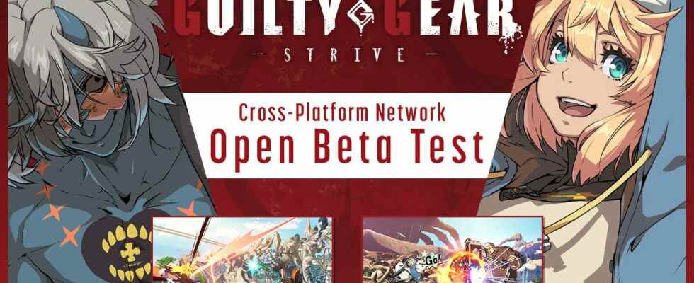 Guilty Gear: Strive test bêta ouvert cross-play gratuit du 14 au 17 octobre