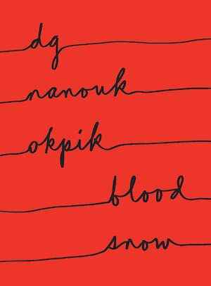 Couverture du livre Blood Snow par dg nanouk okpik