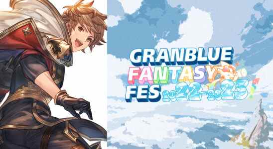 Granblue Fantasy Fes 2022 - Calendrier des étapes 2023 annoncé;  Granblue Fantasy : Relink jouable