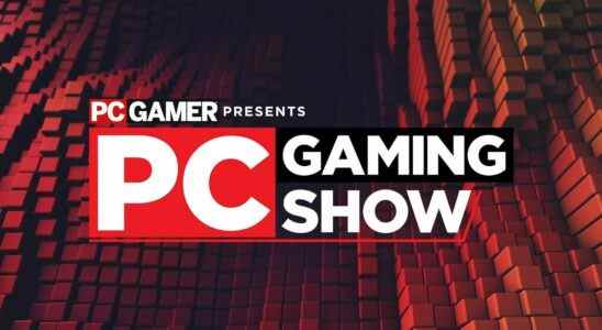 PC Gaming Show se reproduira en novembre, et maintenant ce n'est jamais pas l'E3