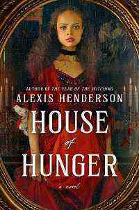 Couverture du livre House of Hunger d'Alexis Henderson
