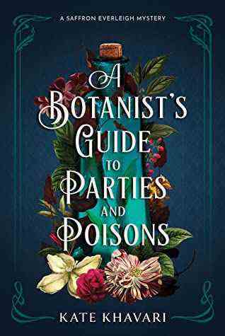 A Botanist's Guide to Parties and Poisons cover, une bouteille entourée de motifs floraux