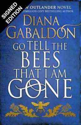 Allez dire aux abeilles que je suis parti (Outlander 9) par Diana Galbaldon - Signé