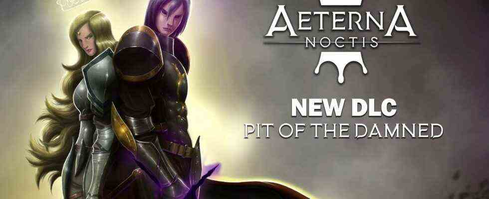 Aeterna Noctis DLC 'Pit of the Damned' annoncé