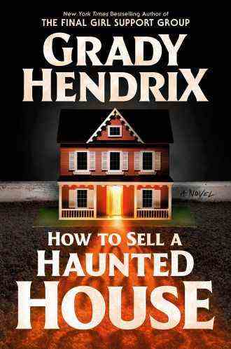 Comment vendre une maison hantée par Grady Hendrix - couverture du livre