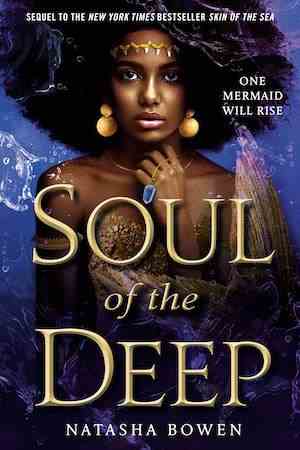 Couverture du livre Soul of the Deep de Natasha Bowen