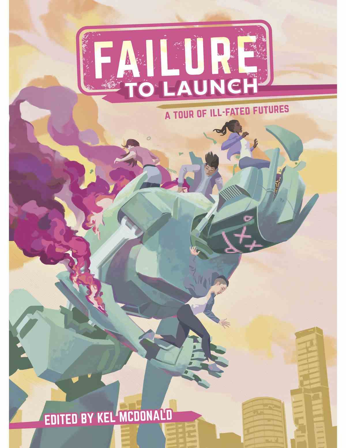 Un quatuor de personnes saute d'un grand robot renversé, alors qu'il s'enflamme, sur la couverture de Failure to Launch.