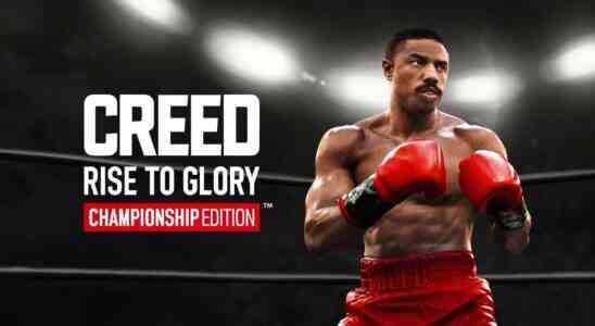 Creed: Rise To Glory - Championship Edition sera lancé le 4 avril