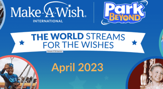 La collecte de fonds mondiale en direct The World Streams For the Wishes (FTW) de Make-A-Wish revient en avril