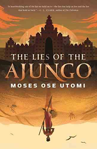 Couverture des Mensonges de l'Ajungo de Moses Ose Utomi