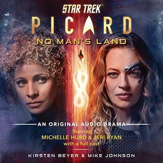 Star Trek : Picard : No Man's Land : un drame audio original