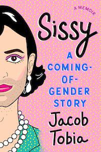 Un graphique de la couverture de Sissy: A Coming-of Gender Story par Jacob Tobia