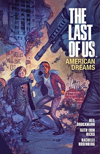 The Last of Us : American Dreams de Neil Druckmann, Faith Erin Hicks et Rachelle Rosenberg