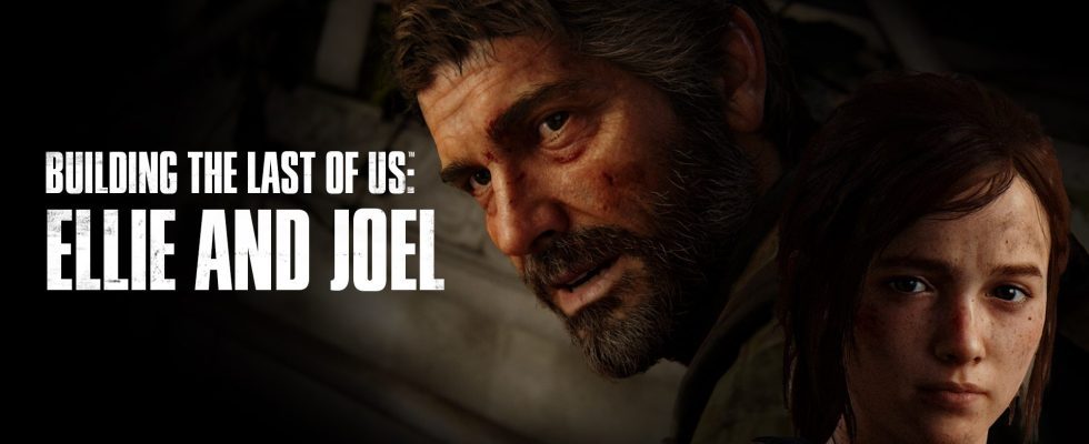 Ellie and Joel – Building The Last of Us Episode 1
