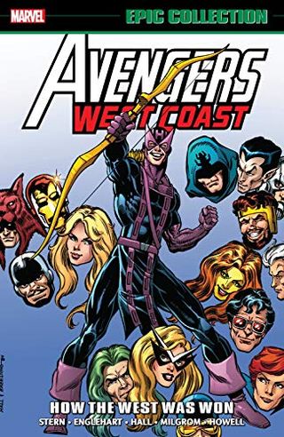 Avengers West Coast Epic Collection : Comment l'Ouest a été conquis