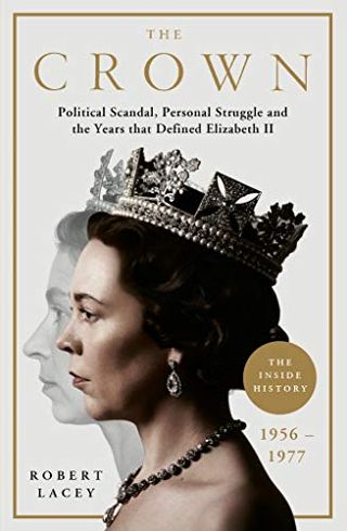 The Crown : The Inside History (Volume 2) de Robert Lacey