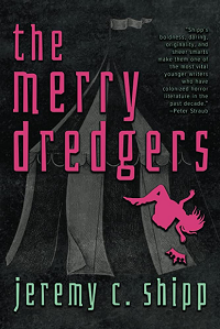 Couverture du livre Les Merry Dredgers de Jeremy C. Shipp