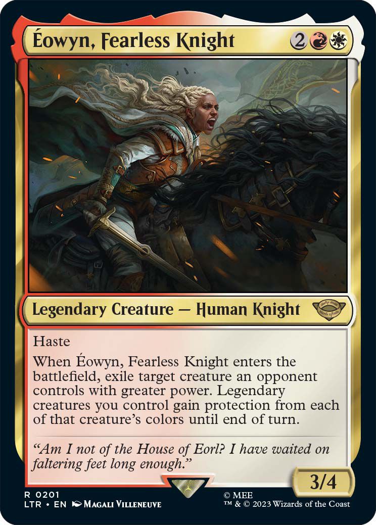 Eowyn, chevalier intrépide est une créature légendaire, un chevalier humain pressé.  Lorsqu'elle arrive sur le champ de bataille, toute créature plus puissante que l'adversaire contrôle peut être exilée.  Elle fournit également une protection dans un pouvoir supplémentaire.
