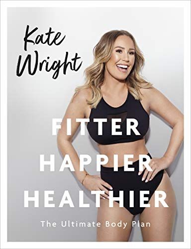 Plus en forme, plus heureux, en meilleure santé par Kate Wright
