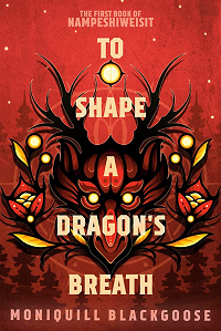 Couverture du livre To Shape a Dragon's Breath par Moniquill Blackgoose