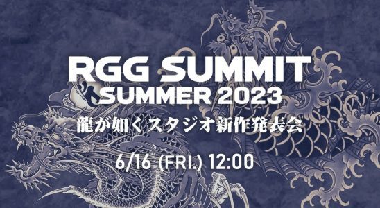 RGG Summit Summer 2023 / Ryu Ga Gotoku Studio Présentation des nouveaux titres prévue pour le 16 juin