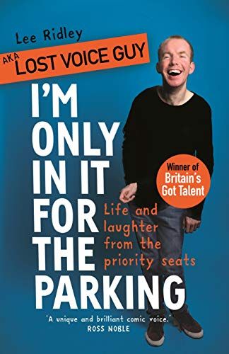 I'm Only In It for the Parking de Lee Ridley, alias Lost Voice Guy